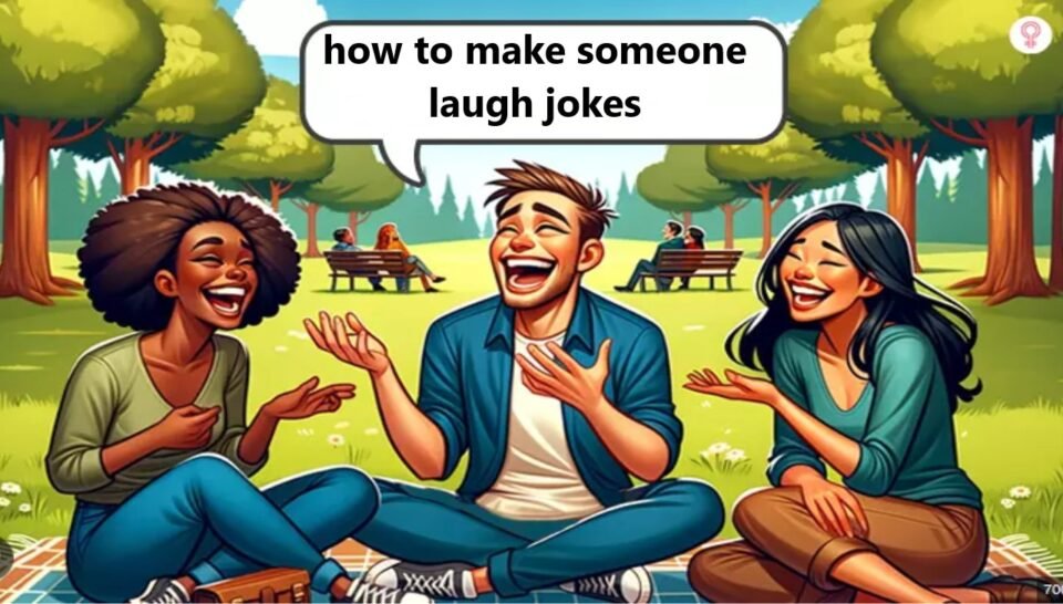 Mastering the Art of Humor: How to Make Someone Laugh with Jokes