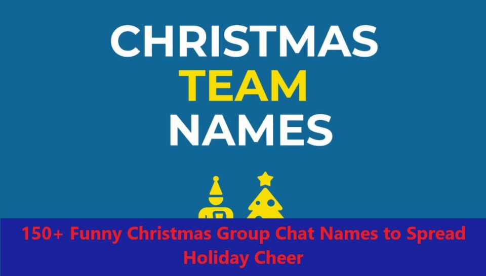 150+ Funny Christmas Group Chat Names to Spread Holiday Cheer