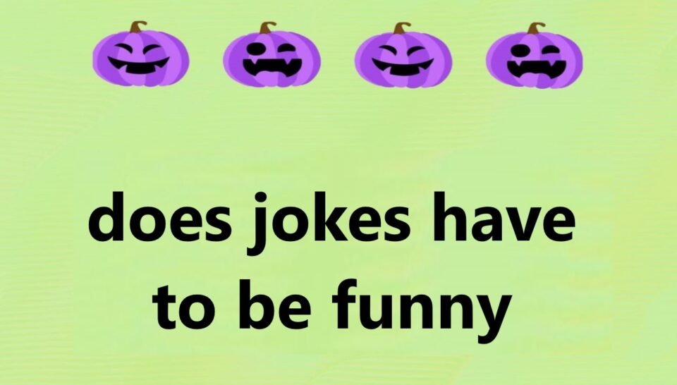 Does Jokes Have to Be Funny? Exploring the Heart of Comedy