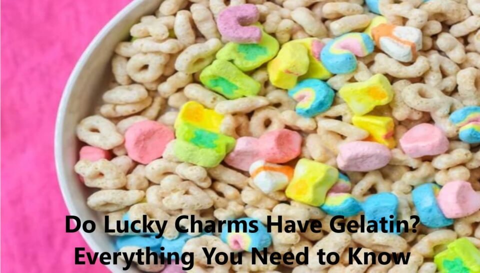Do Lucky Charms Have Gelatin? Everything You Need to Know