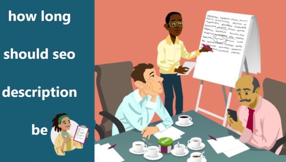 How Long Should an SEO Description Be? Tips for Perfect Meta Descriptions