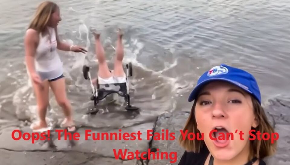 Oops! The Funniest Fails You Can’t Stop Watching